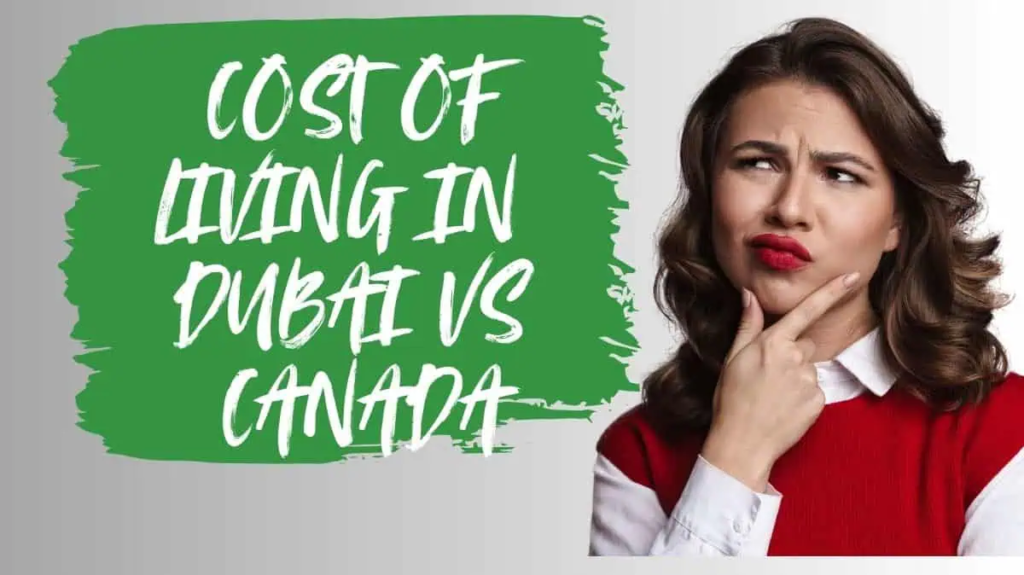 cost of living canada vs uae