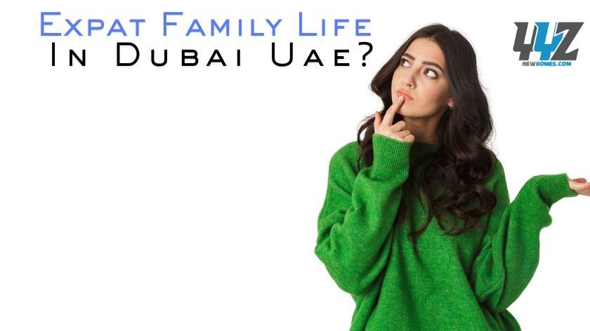 expat family life Dubai UAE